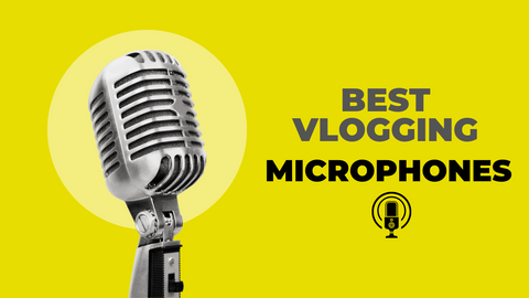 Best Vlogging Microphones of 2023