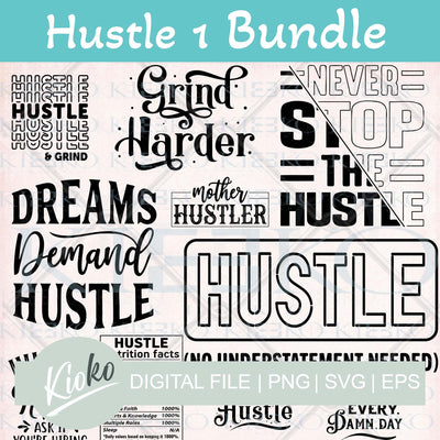 Hustle Bundle 1 Digital File - KIOKO