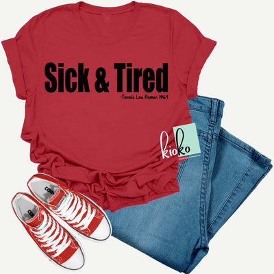 Sick & Tired T-Shirt - KIOKO