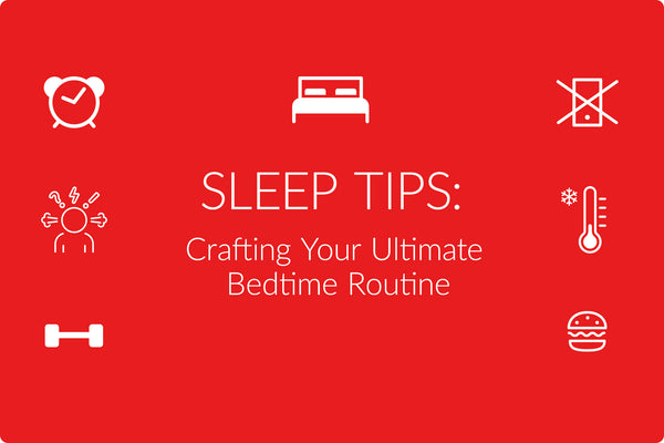 Sleep Tips: Crafting Your Ultimate Bedtime Routine