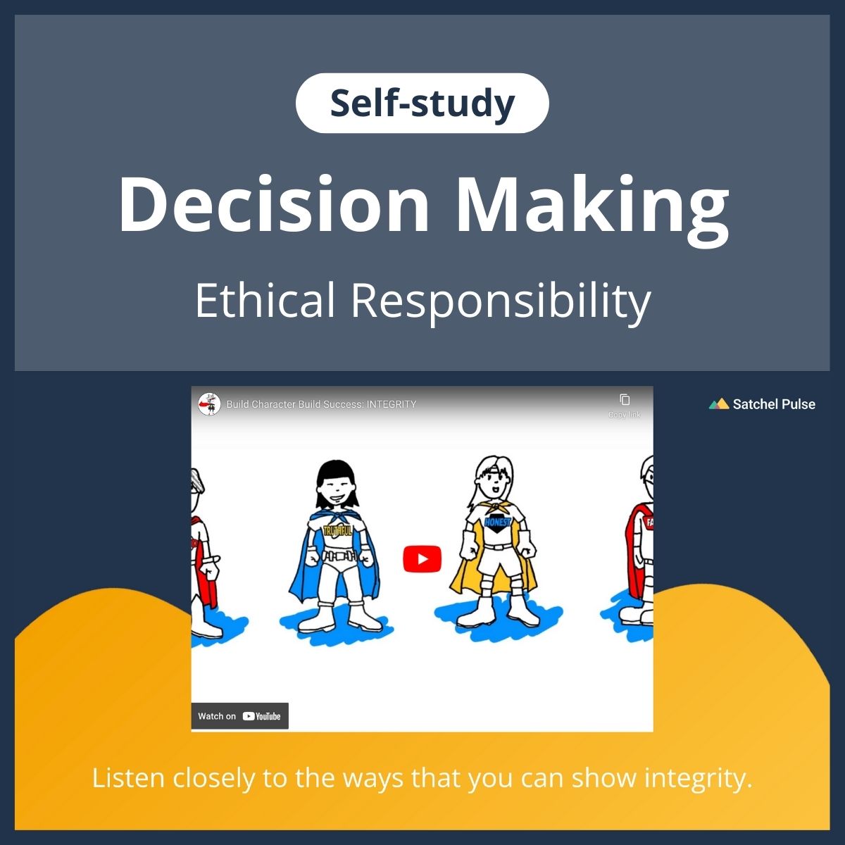 SEL Self-study: Ethical responsibility 1 - Integrity