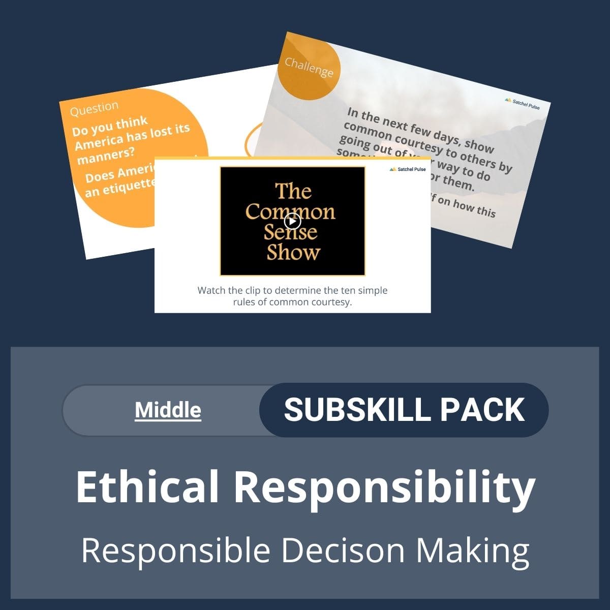 Ethical responsibility: Subskill Pack for Middle school (6-8)