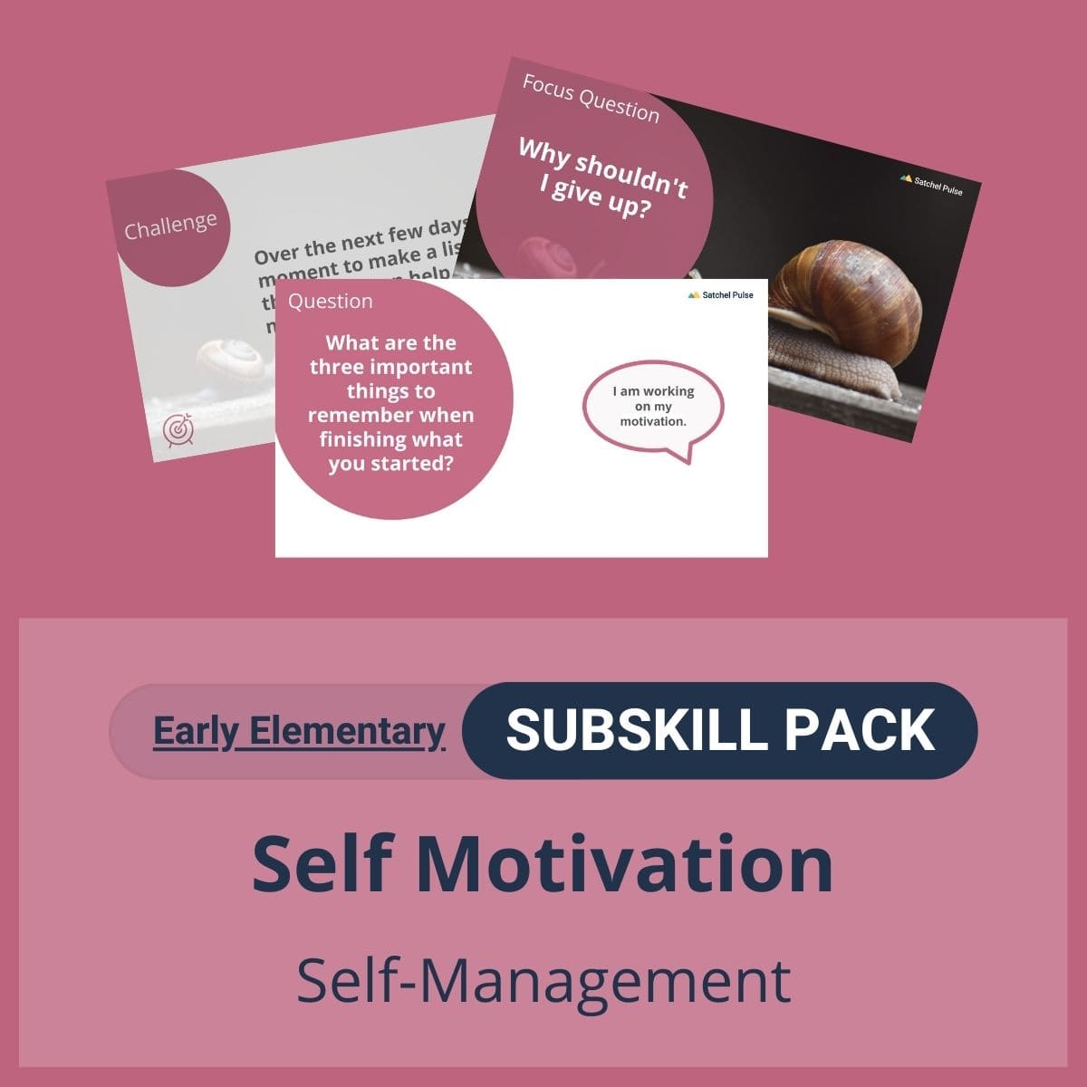 Subskill Pack: Self motivation - Self-Management (Early Elementary)