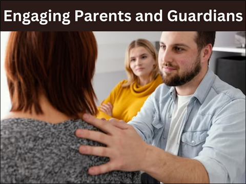 Engaging Parents and Guardians 