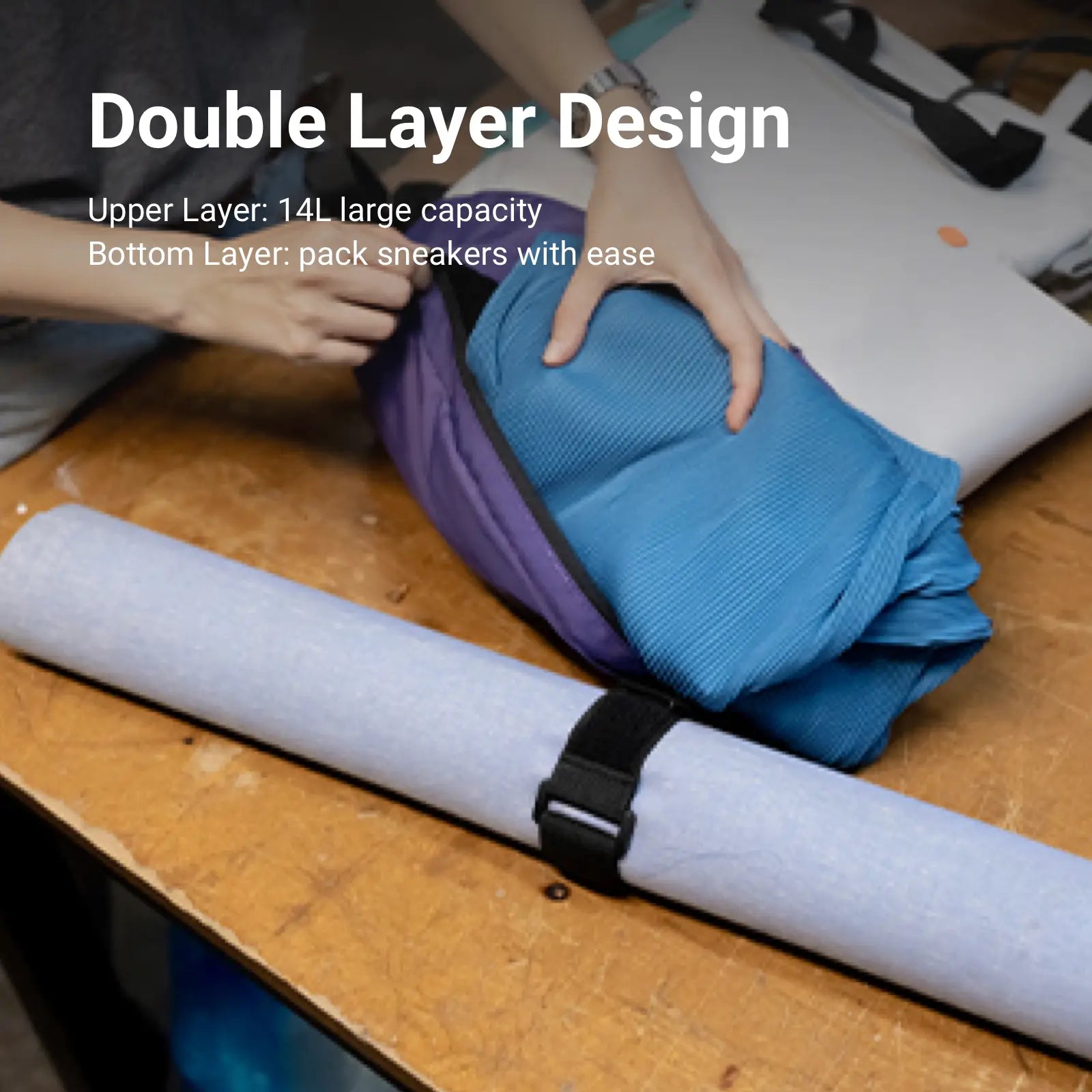Double Layer Design Upper Layer: 14L large capacity Bottom Layer: Pack Sneakers with ease