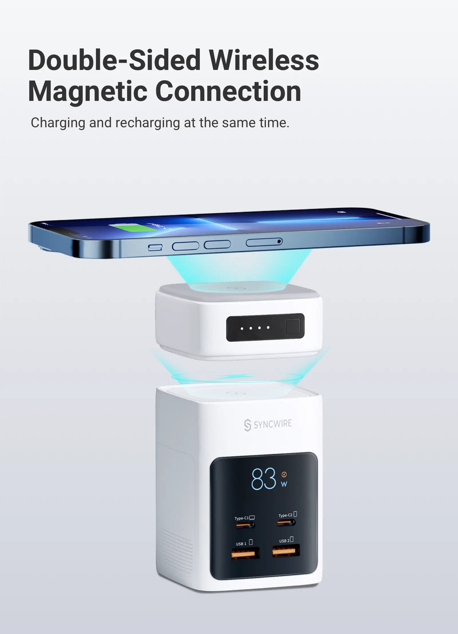 Double-Sided Wireless Magnetic Connection Charging and recharging at the same time.