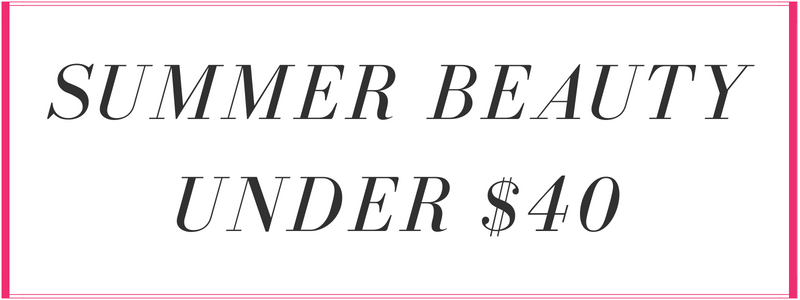 summer beauty under $40