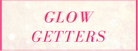glow getters 
