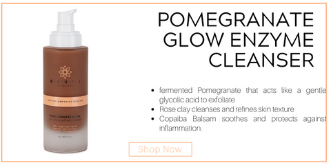 pomegranate glow enzyme cleanser. fermented Pomegranate that acts like a gentle glycolic acid to exfoliate. Rose clay cleanses and refines skin texture. Copaiba Balsam soothes and protects against inflammation.