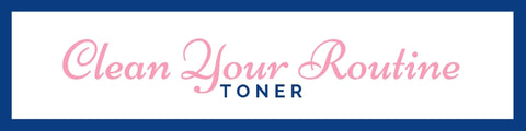 clean your routine: toner 