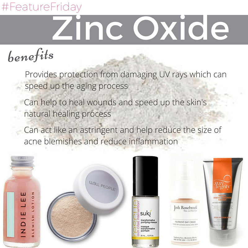 zinc oxide benefits: provides protection from damaging UV rays which can speed up the aging process. can help to heal wounds and speed up the skin's natural healing process. can act like an astringent and help reduce the size of acne blemishes and reduce inflammation 