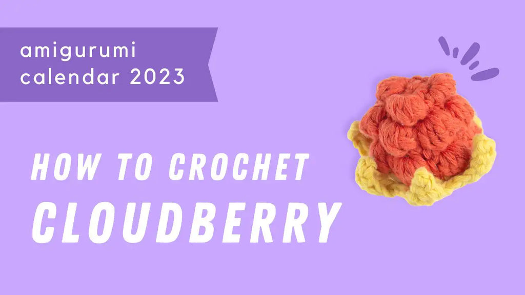 crochet cloudberry tutorial pattern