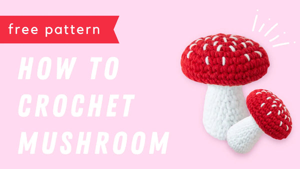 BEGINNER FRIENDLY: Crochet mushroom from PLUSH yarn 