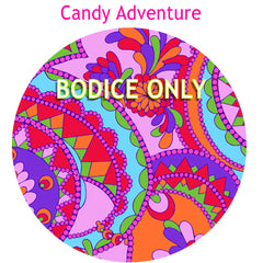 Candy Adventure Bodice Only