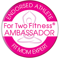 For Two Fitness Fit Mom Ambassador Badge