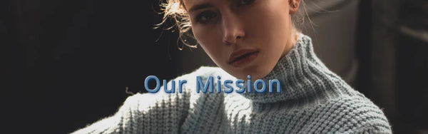 Our Mission tiled with girl in a grey sweater with sunlight highlighting her hair and arm