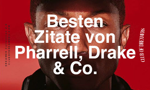 Besten Inspiration Zitate Black Music Pharrell Drake Cardi-B Tyler Beyonce Jay-Z