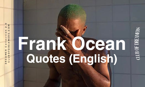 Frank Ocean Quotes English