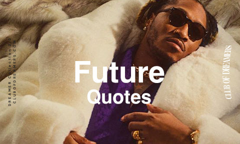 Future Rapper Quotes English