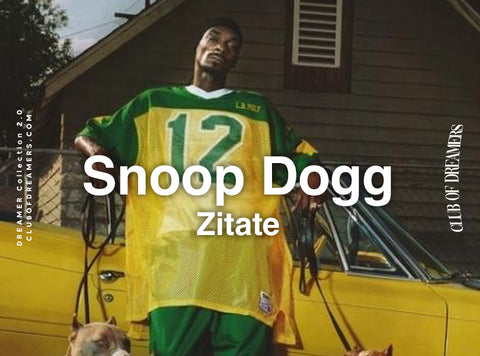 Snoop Dogg Zitate Deutsch German