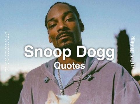 Snoop Dogg Quotes English Englisch