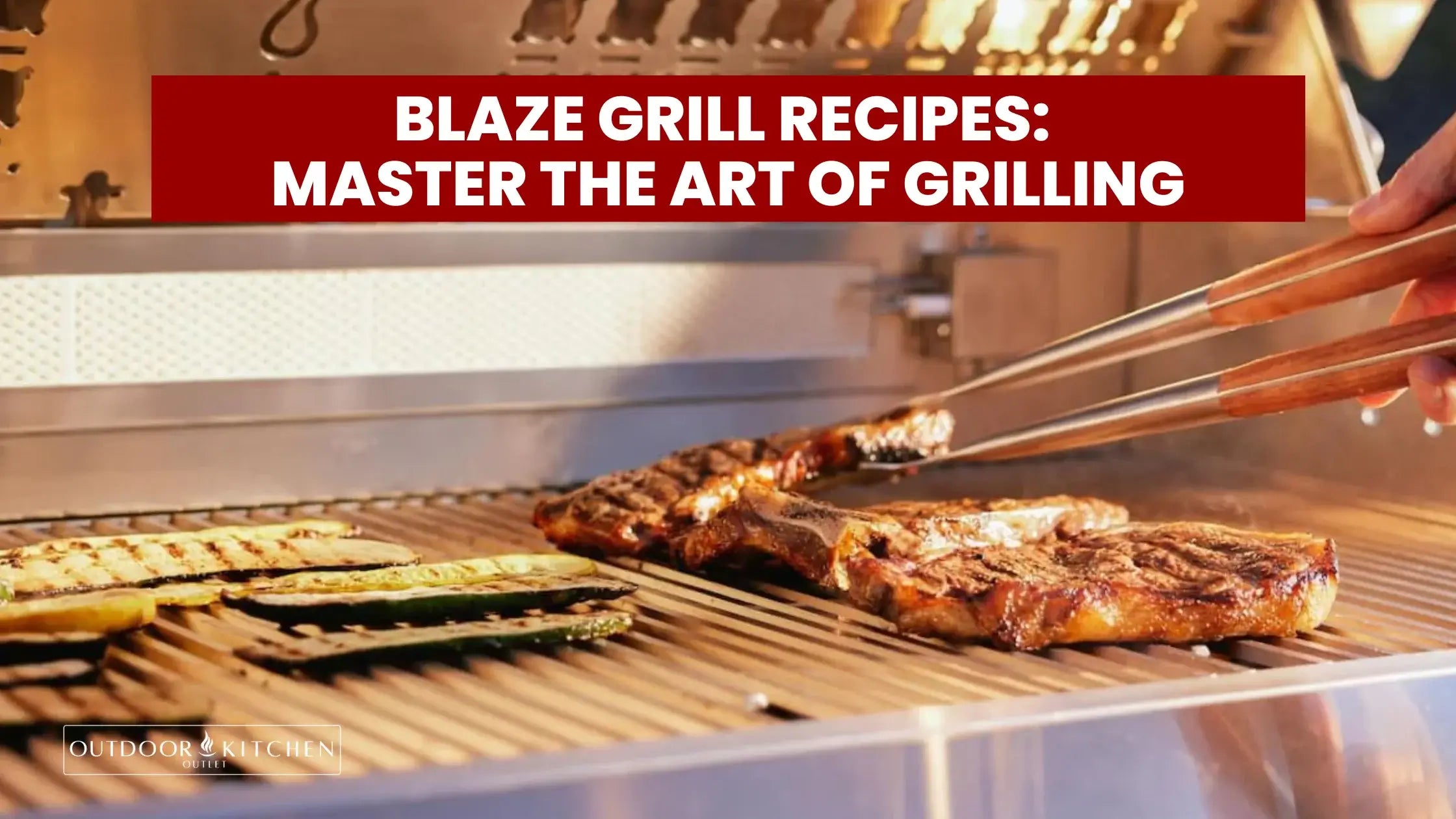 Blaze Grill Recipes: Master the Art of Grilling