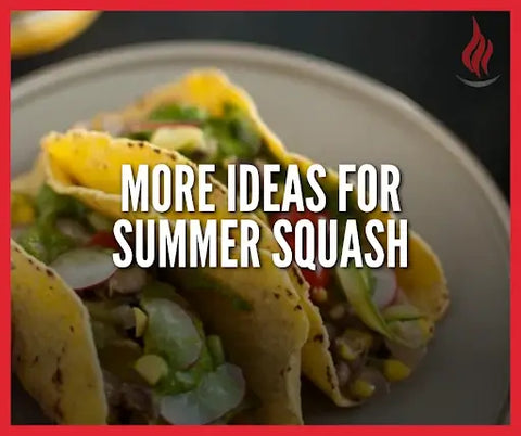 More ideas for Summer Squash