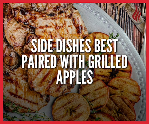 Side dishes best paired with grilled apples