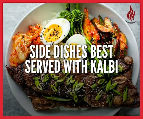 Side dishes best served with Kalbi