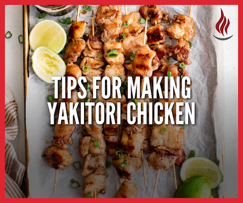 Tips for making Yakitori Chicken