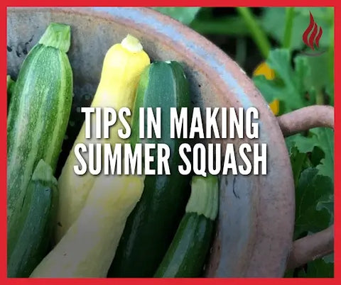 Tips in making Summer Squash