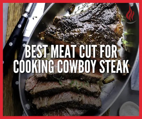 best meat cut cowboy steak