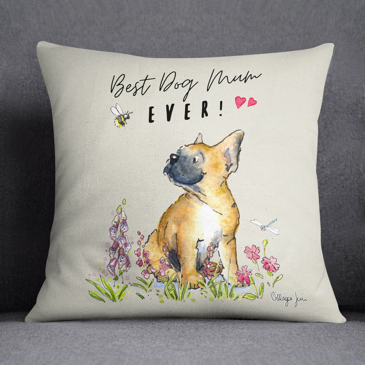 Best Dog Mum Frenchie Cushion – Villager Jim's Shop