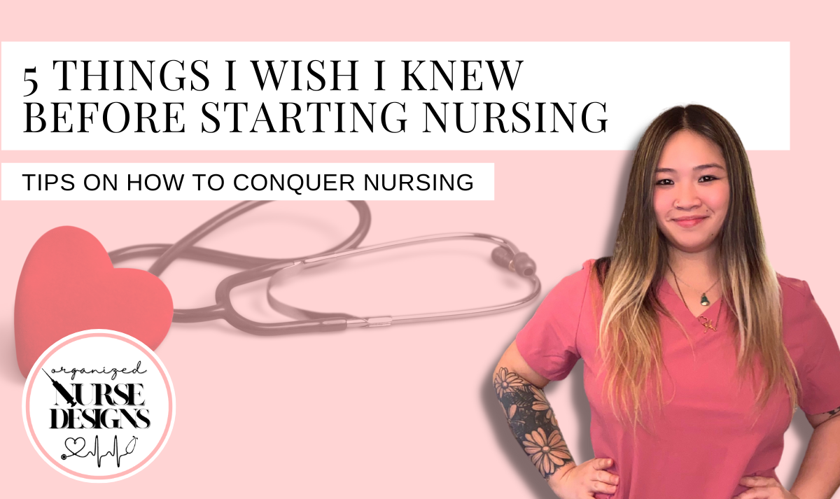 5 Things I Wish I Knew Before Starting Nursing, Nursing school tips, nursing students, nurse
