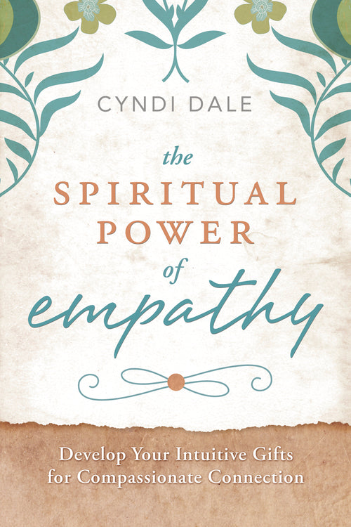  Embrace Your Empathy: Make Sensitivity Your Strength