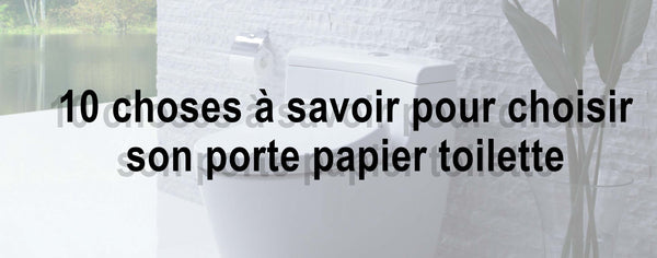 Porte rouleau papier wc à droite ou à gauche série Qubo