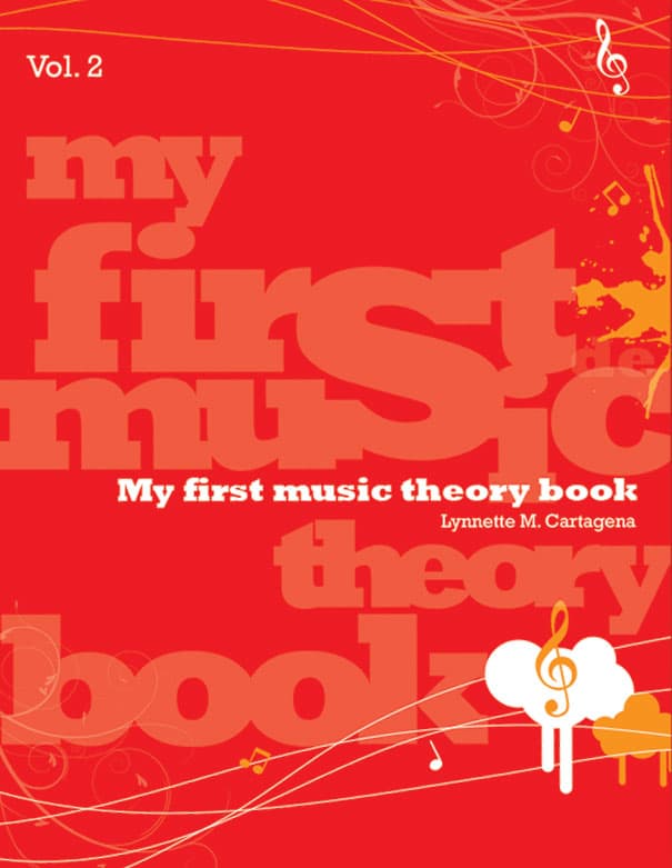  My First Music Theory Book, Volume 2 by Lynnette Cartagena 