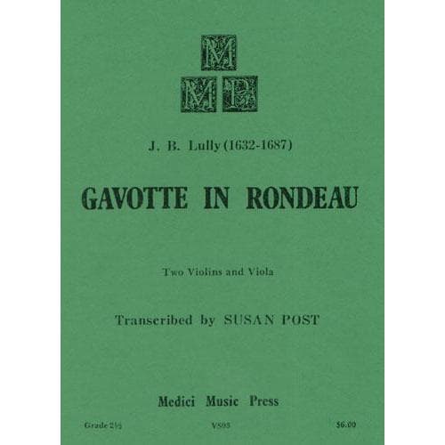  Lully, Jean-Baptiste - Gavotte in Rondeau - Two Violins and Viola - arranged by Susan Post - Medici Music Press 