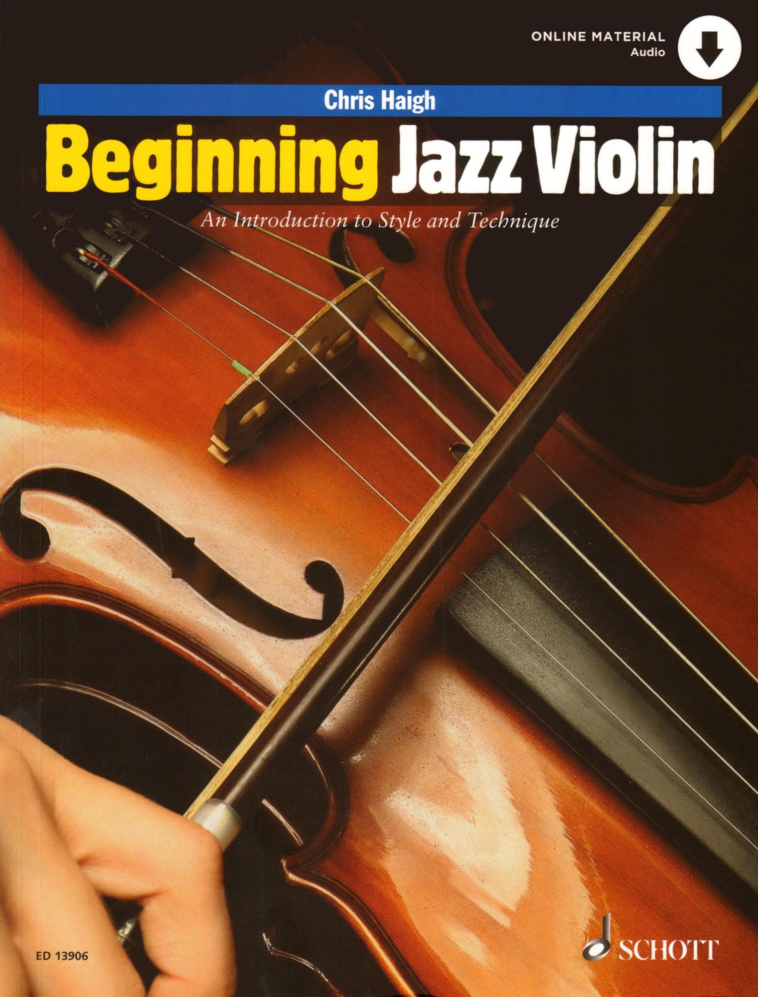  Haigh, Chris - Beginning Jazz Violin: An Introduction to Style and Technique - w/ Online Audio Access - Schott 