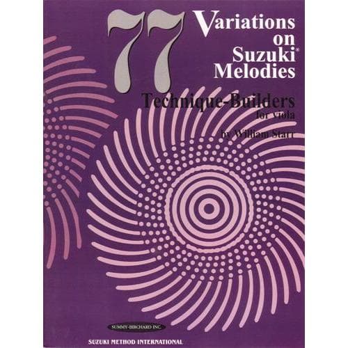  77 Variations on Suzuki Melodies for Viola by William Starr 