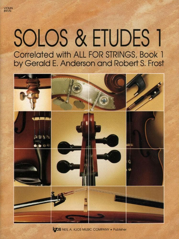  Solos and Etudes Book 1 - Violin By Gerald E Anderson Edited by Robert Frost Published by Neil A Kjos Music Company 