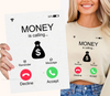 Upgrade your wardrobe with our witty 'Money is Calling' DTF transfer. Perfect for light or dark shirts, showcase your humor and style with this unique iPhone-inspired design! Great for custom t-shirts and custom apparel iPhone inspired | luxurydtf.com