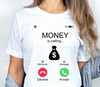 Upgrade your wardrobe with our witty 'Money is Calling' DTF transfer. Perfect for light or dark shirts, showcase your humor and style with this unique iPhone-inspired design! Great for custom t-shirts and custom apparel iPhone inspired | luxurydtf.com