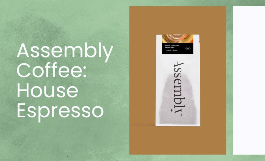 Assembly Coffee: House Espresso