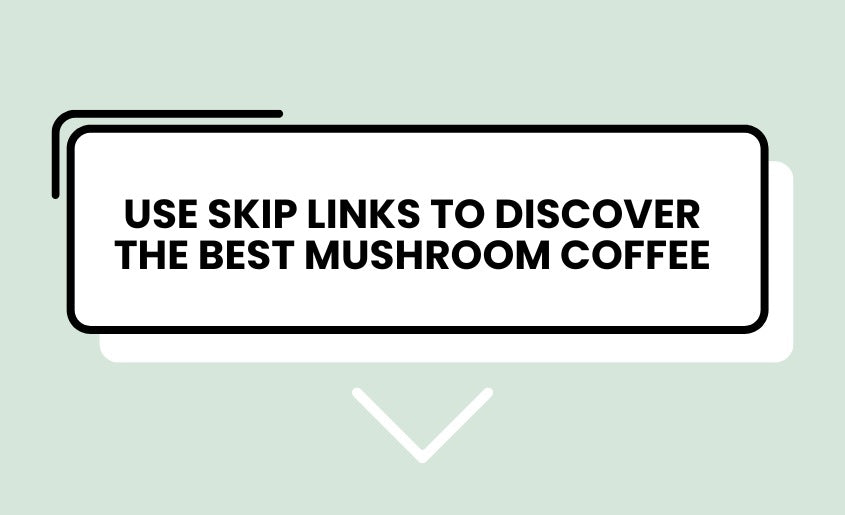 Mushroom Coffee skip links