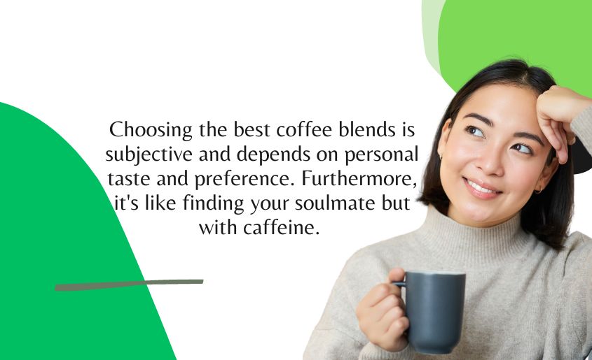 choosing the best coffee blends