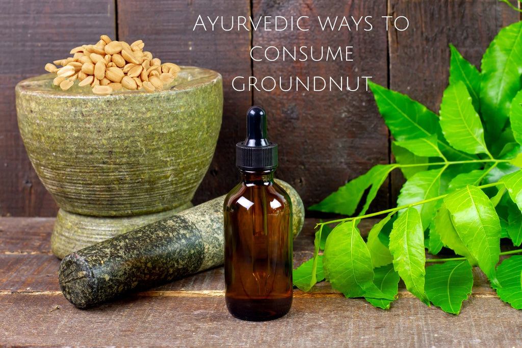 Ayurvedic ways to consume groundnut