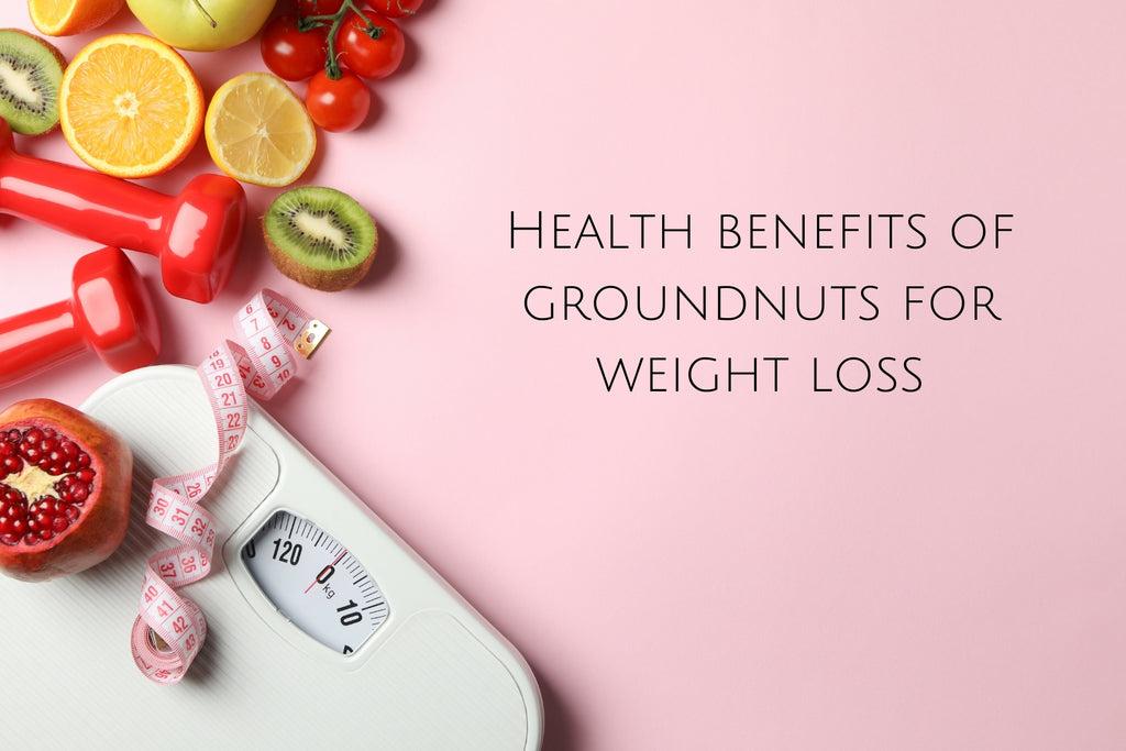 Health benefits for groundnut for weight loss