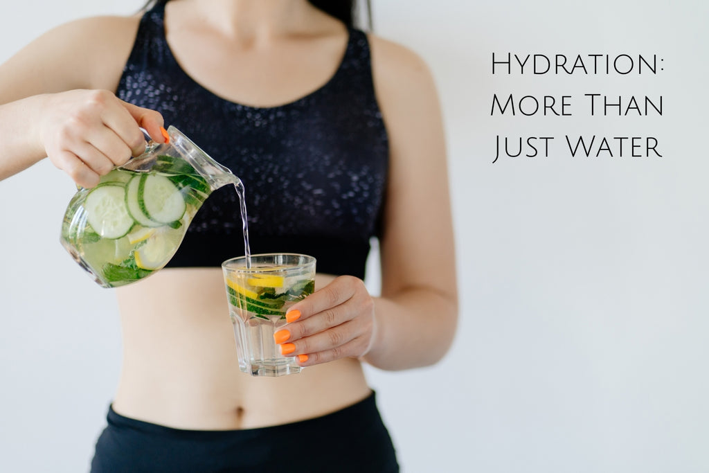 Hydration: More Than Just Water