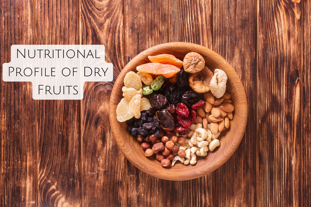 Nutritional profile of dry fruits